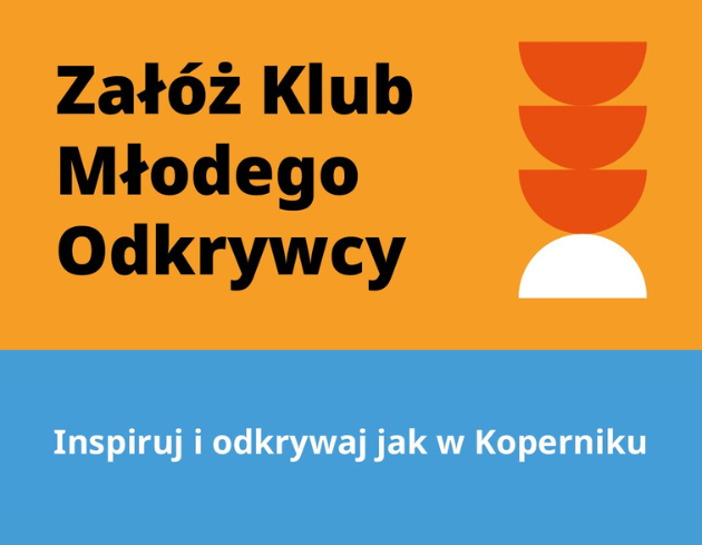Załóż Klub Młodego Odkrywcy